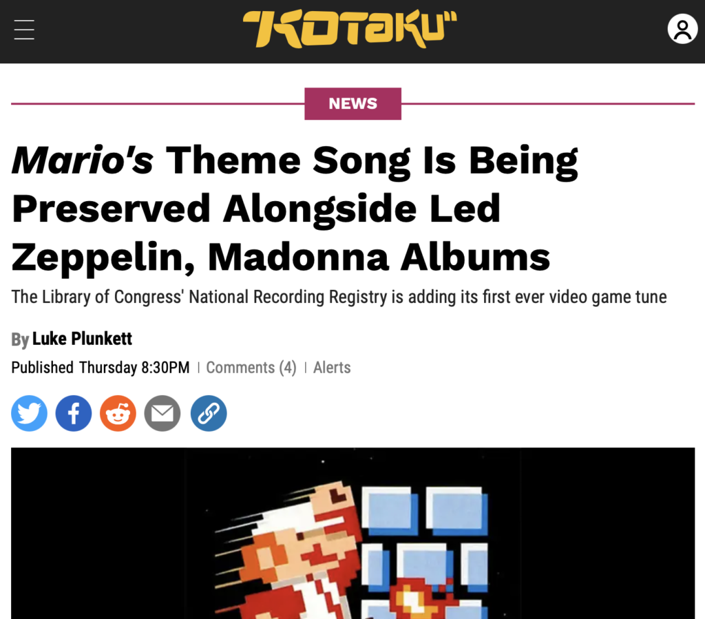 La musique de Super Mario Bros, composée par Koji Kondo, est enregistrée dans la liste nationale des enregistrements sonores aux États-Unis. C'est la première fois qu'une musique de jeu vidéo est enregistrée dans cette liste.